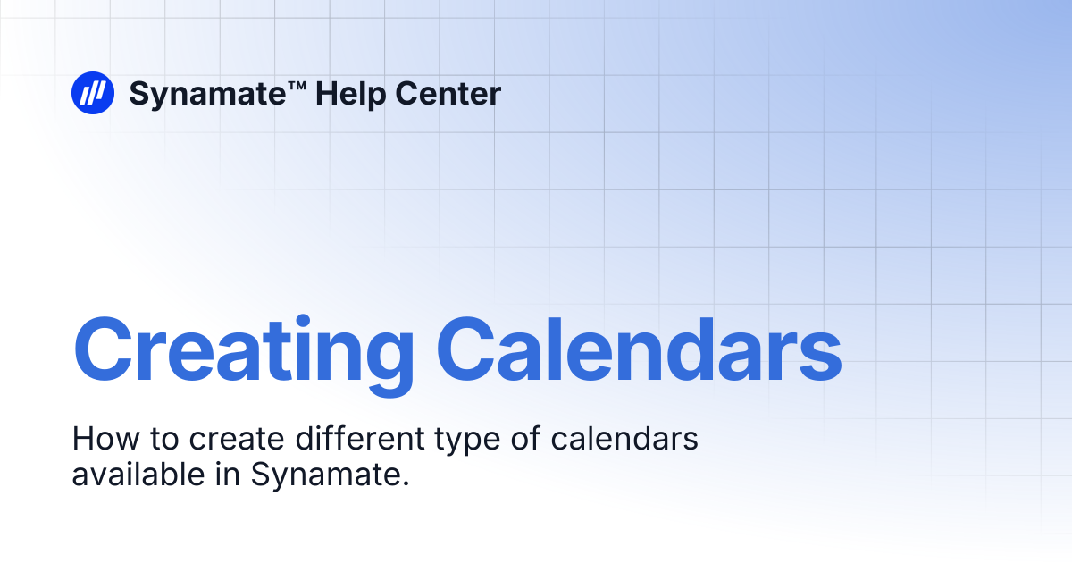 Creating calendars synamate help center
