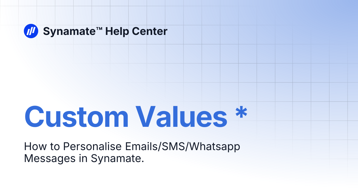 Custom Values * | Synamate™ Help Center