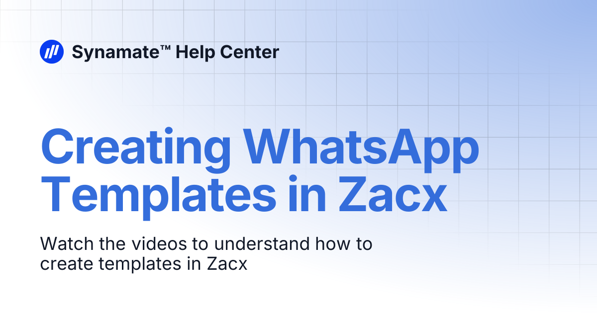 Creating WhatsApp Templates in Zacx | Synamate™ Help Center